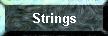 Strings